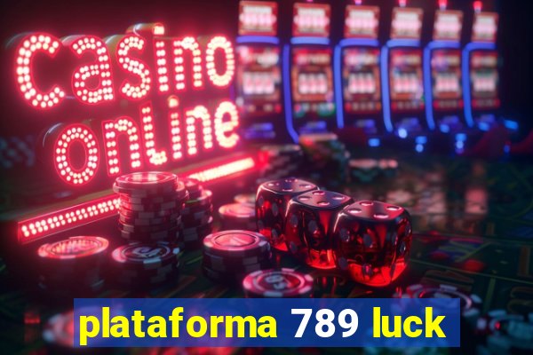 plataforma 789 luck